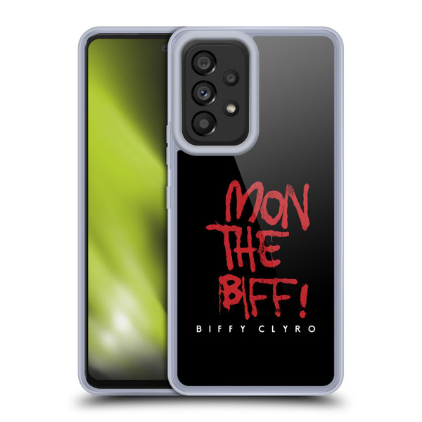 Biffy Clyro Graphics Mon The Biff Soft Gel Case for Samsung Galaxy A53 5G (2022)