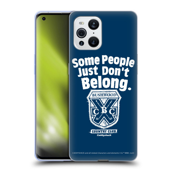 Caddyshack Graphics Some People Just Don't Belong Soft Gel Case for OPPO Find X3 / Pro