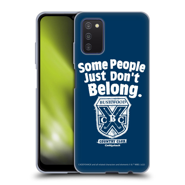 Caddyshack Graphics Some People Just Don't Belong Soft Gel Case for Samsung Galaxy A03s (2021)