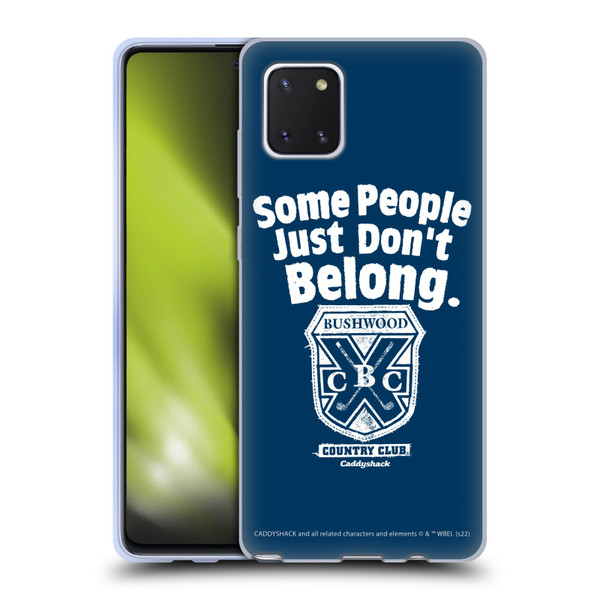 Caddyshack Graphics Some People Just Don't Belong Soft Gel Case for Samsung Galaxy Note10 Lite