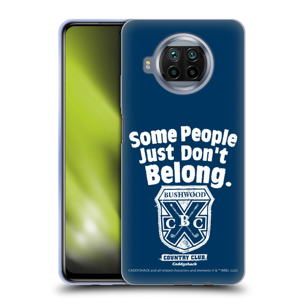 Caddyshack Graphics Some People Just Don't Belong Soft Gel Case for Xiaomi Mi 10T Lite 5G