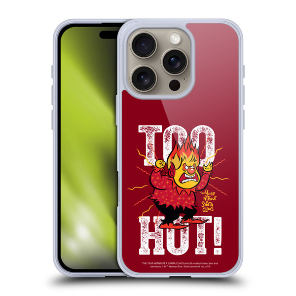 The Year Without A Santa Claus Character Art Too Hot Soft Gel Case for Apple iPhone 16 Pro