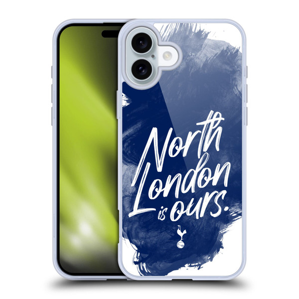 Tottenham Hotspur F.C. Badge North London Is Ours Soft Gel Case for Apple iPhone 16 Plus