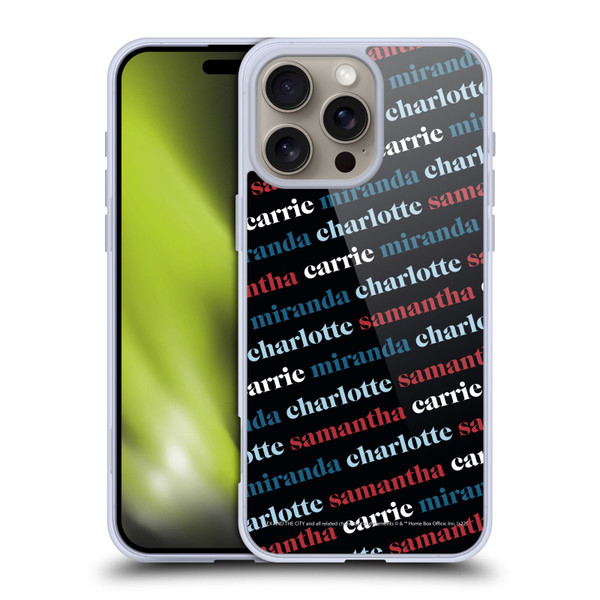 Sex and The City: Television Series Graphics Name Pattern 2 Soft Gel Case for Apple iPhone 16 Pro Max
