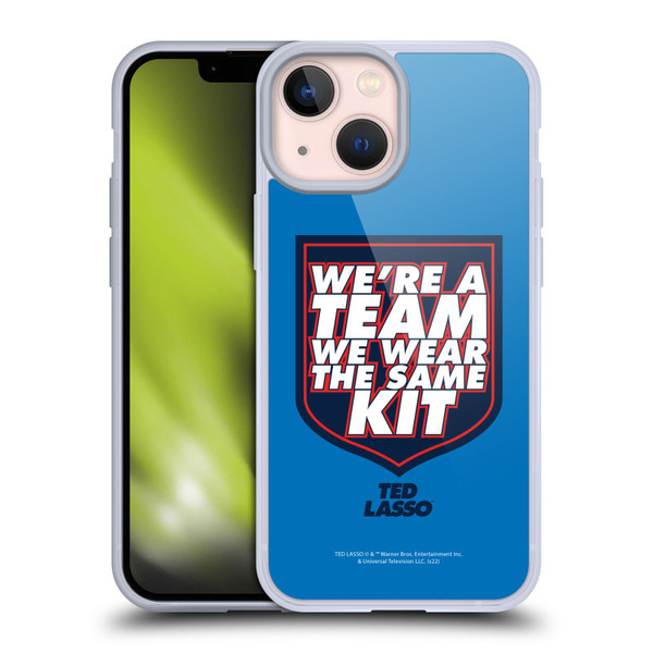 Ted Lasso Season 2 Graphics We're A Team Soft Gel Case for Apple iPhone 13 Mini
