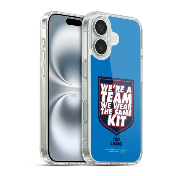 Ted Lasso Season 2 Graphics We're A Team Soft Gel Case for Apple iPhone 16 & MagSafe