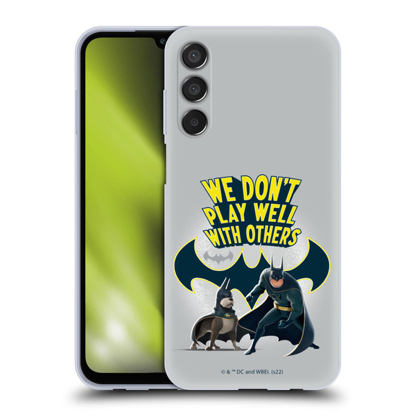 DC League Of Super Pets Graphics We Don't Play Well With Others Soft Gel Case for Samsung Galaxy M15/F15 5G
