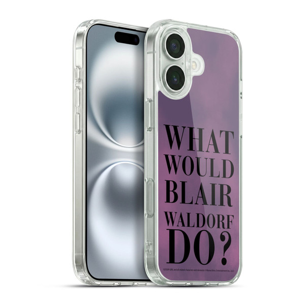 Gossip Girl Graphics What Would Blair Soft Gel Case for Apple iPhone 16 Plus & MagSafe