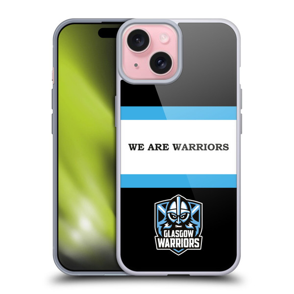 Glasgow Warriors Graphics We Are Warriors Soft Gel Case for Apple iPhone 15