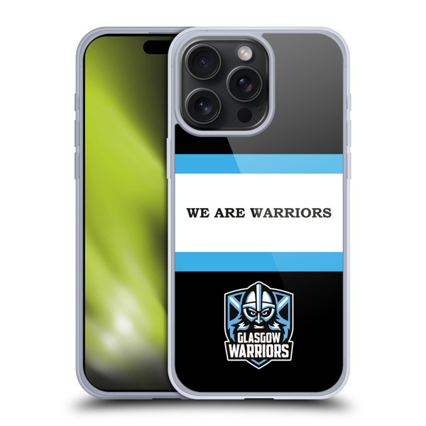 Glasgow Warriors Graphics We Are Warriors Soft Gel Case for Apple iPhone 15 Pro Max