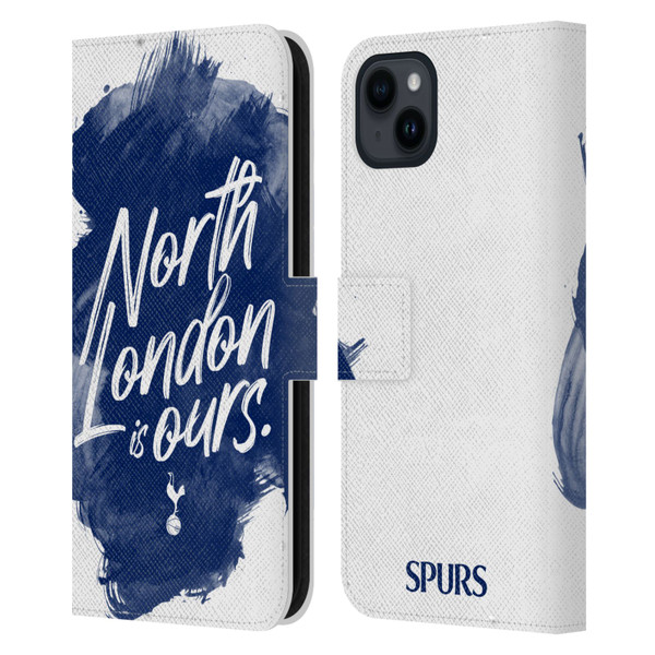 Tottenham Hotspur F.C. Badge North London Is Ours Leather Book Wallet Case Cover For Apple iPhone 15 Plus