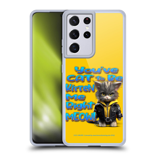 D.S. Valori Kitty And Puppy You've Cat To Be Kitten Me Soft Gel Case for Samsung Galaxy S21 Ultra 5G
