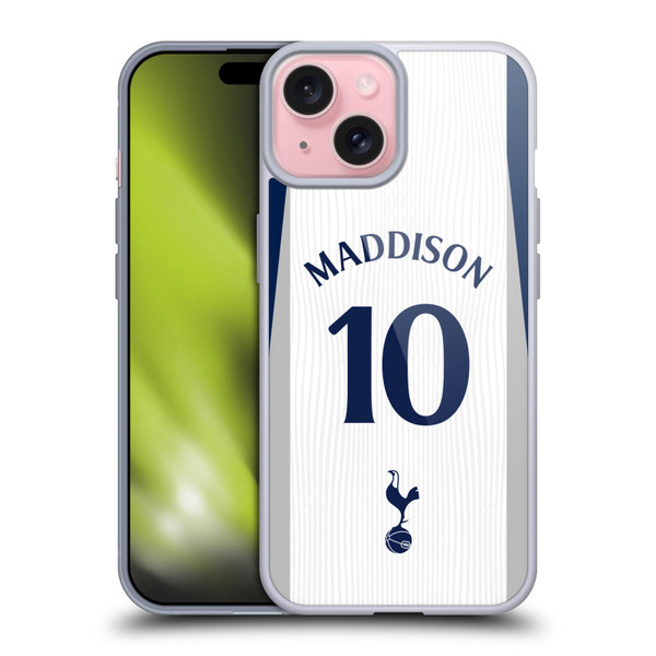 Tottenham Hotspur F.C. 2025/26 Players Home Kit 1st Group James Maddison Soft Gel Case for Apple iPhone 15
