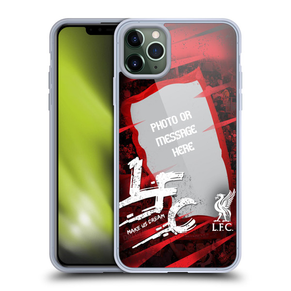 Custom Customised Personalised Liverpool Football Club Liverpool Fc Make Us Dream Banner Soft Gel Case for Apple iPhone 11 Pro Max