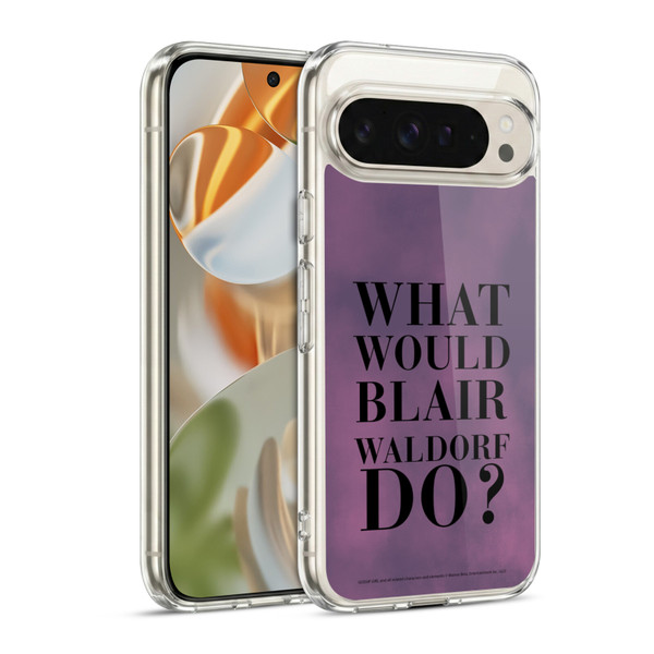 Gossip Girl Graphics What Would Blair Soft Gel Case for Google Pixel 9 / Pixel 9 Pro