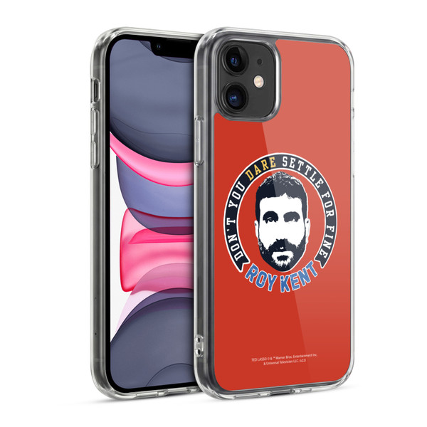 Ted Lasso Season 2 Graphics Roy Kent Soft Gel Case for Apple iPhone 11