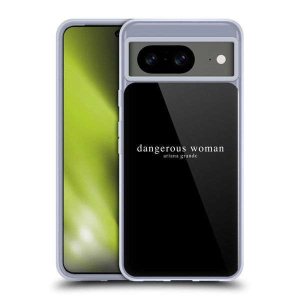 Ariana Grande Dangerous Woman Text Soft Gel Case for Google Pixel 8
