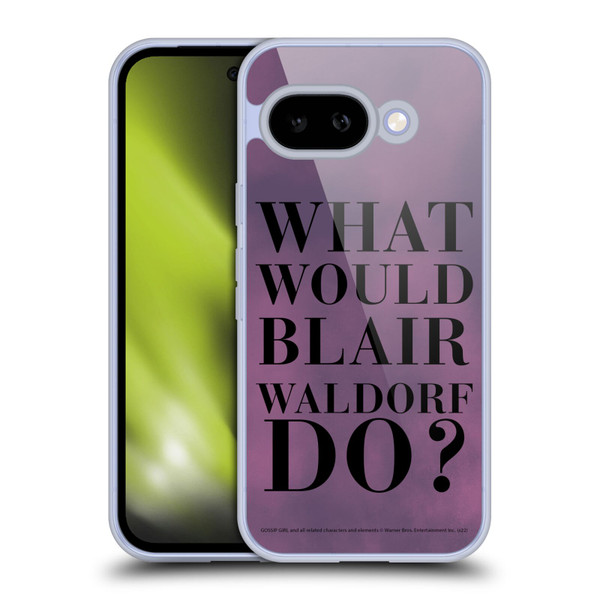 Gossip Girl Graphics What Would Blair Soft Gel Case for Google Pixel 9A
