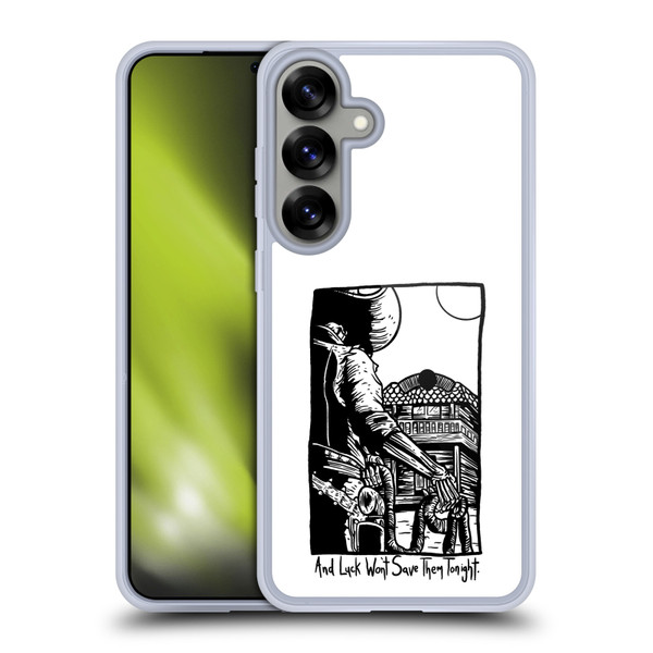 Matt Bailey Art Luck Won't Save Them Soft Gel Case for Samsung Galaxy S25+ & MagSafe