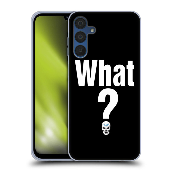 WWE Steve Austin What? Soft Gel Case for Samsung Galaxy A15 & MagSafe