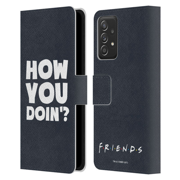 Friends TV Show Quotes How You Doin' Leather Book Wallet Case Cover For Samsung Galaxy A53 5G (2022)