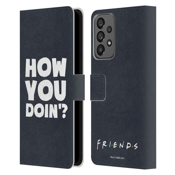 Friends TV Show Quotes How You Doin' Leather Book Wallet Case Cover For Samsung Galaxy A73 5G (2022)