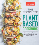 The Complete Plant-Based Cookbook