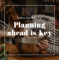 Thanksgiving Tip #1 : Planning is Key