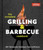 The Complete Grilling and Barbecue Cookbook: 400+ Recipes plus Techniques, Tools, and Science