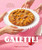 Galette!: Sweet and Savory Recipes as Easy as Pie