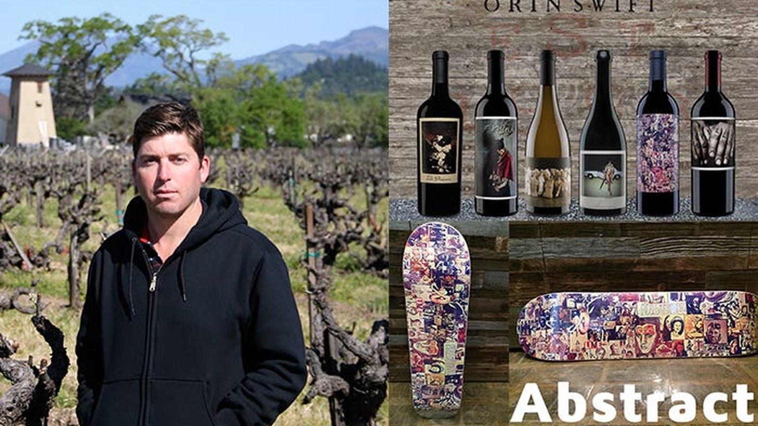 Dave Phinney in a Napa vineyard, with Orin Swift bottles and the Abstract label art