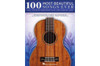 100 Most Beautiful Songs Ever for Fingerstyle Ukulele - front cover
