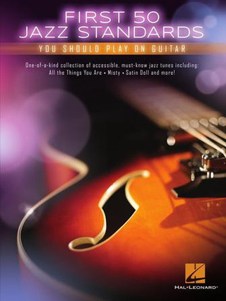 First 50 Jazz Standards You Should Play on Guitar