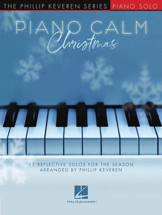 Piano Calm Christmas - 15 Reflective Solos for the Season
