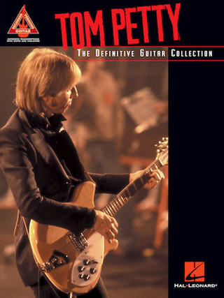 Tom Petty The Definitive Guitar Collection - Guitar Tab