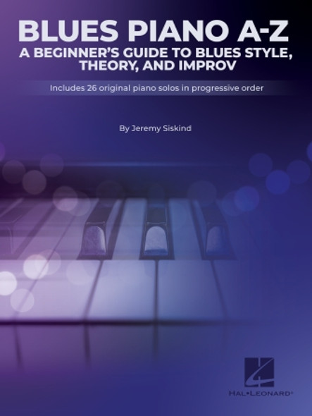 Blues A-Z: A Beginner's Guide to Blues Style, Theory, and Improv