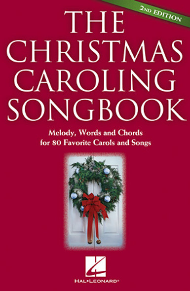 The Christmas Caroling Songbook – 2nd Edition