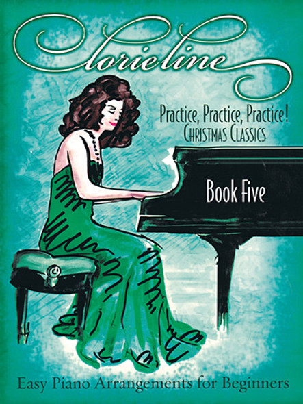 Lorie Line – Practice, Practice, Practice!