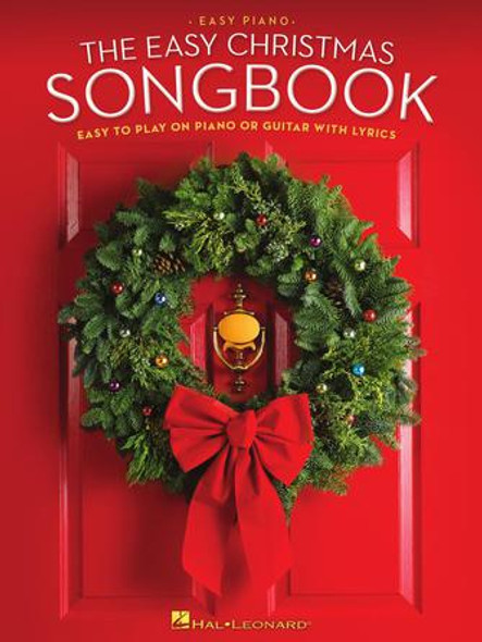 The Easy Christmas Songbook - Easy to Play on Piano or Guitar with Lyrics