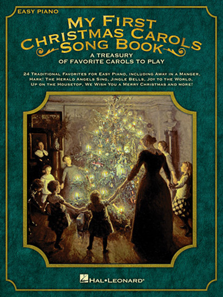 My First Christmas Carols Song Book
A Treasury of Favorite Carols to Play