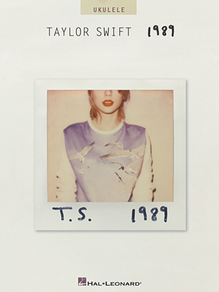 Taylor Swift – 1989 - Ukulele Songbook Softcover