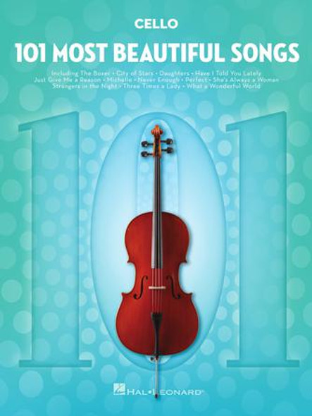 101 Most Beautiful Songs
for Cello
Instrumental Folio Softcover