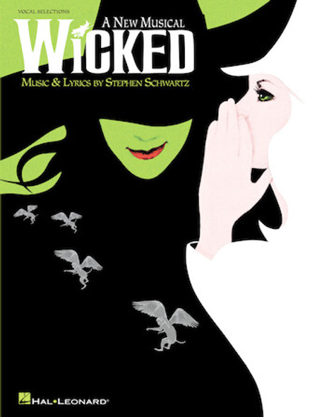 Wicked
A New Musical – Vocal Selections (Vocal Line with Piano Accompaniment)
Vocal Selections