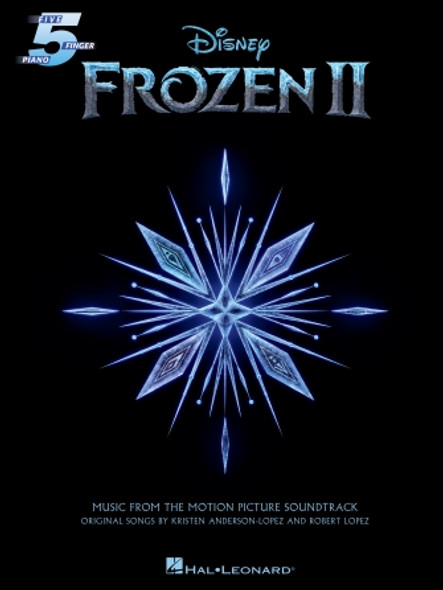 Frozen 2 Five-Finger Piano Songbook
Music from the Motion Picture Soundtrack
Five Finger Piano Songbook Softcover