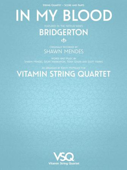 In My Blood - featured in the Netflix Series Bridgerton
for String Quartet
String Orchestra Softcover