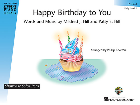 Happy Birthday to You
Hal Leonard Student Piano Library Showcase Solos – Early Elementary
Educational Piano Library