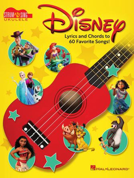 Disney – Strum & Sing Ukulele
Lyrics and Chords to 60 Favorite Songs!
Ukulele Chord Songbook Softcover