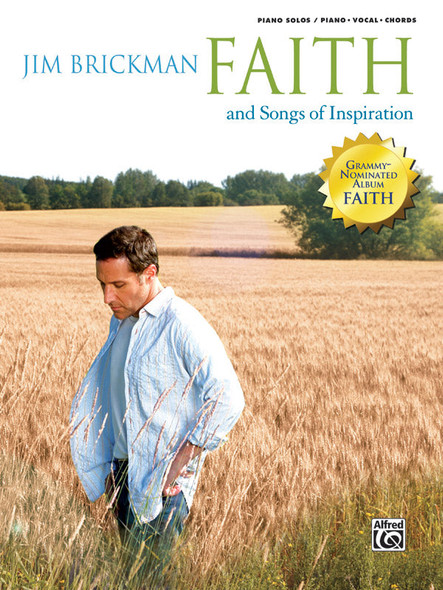 Jim Brickman: Faith and Songs of Inspiration – Piano/Vocal/Chords Book