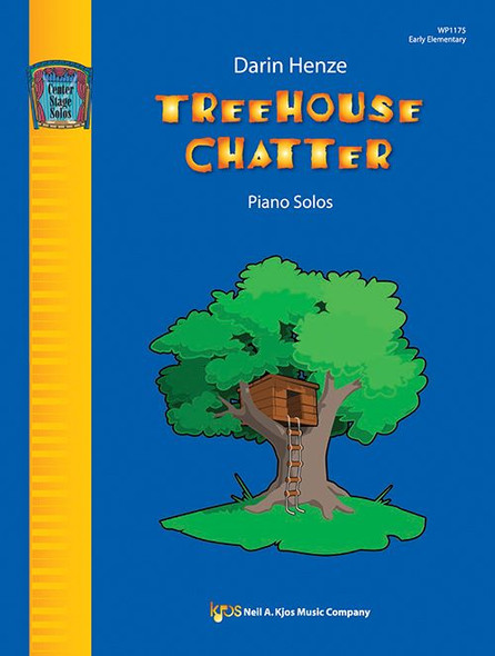 Treehouse Chatter
Composed by Darin Henze