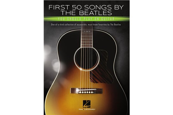 First 50 Songs by the Beatles You Should Play on Guitar - front cover